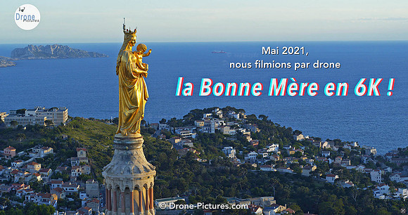 Marseille - images 6K rares de la Bonne Mère avant rénovation (drone Inspire 2 + X7) – Mai 2021