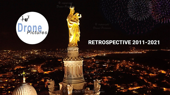 Retrospective  2011-2021  Drone-Pictures Marseille - Vignette