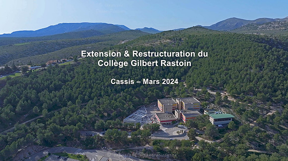 Extension et Restructuration du Collège Gilbert Rastoin Cassis - Mars 2024